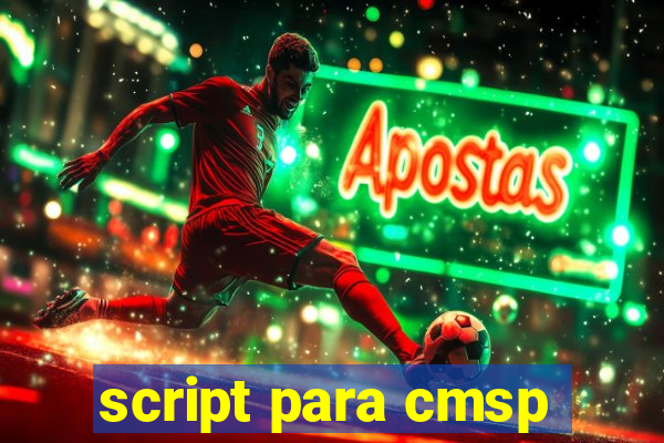 script para cmsp