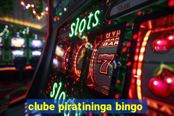 clube piratininga bingo