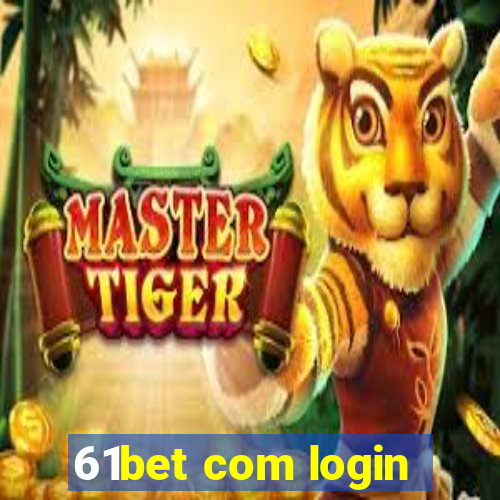 61bet com login