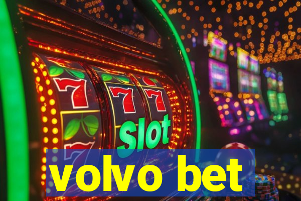 volvo bet