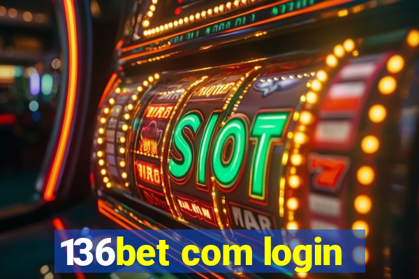 136bet com login