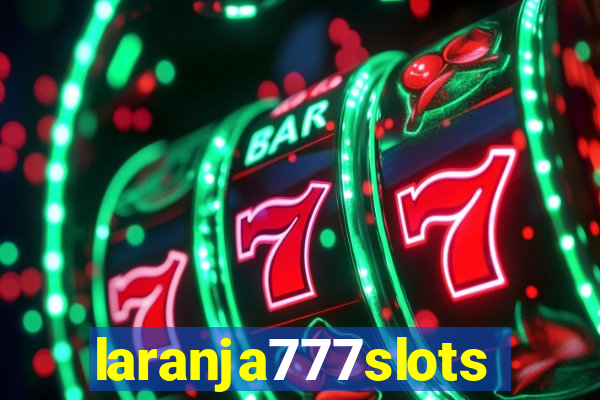 laranja777slots.com