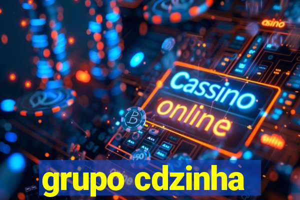 grupo cdzinha