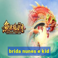 brida nunes e kid