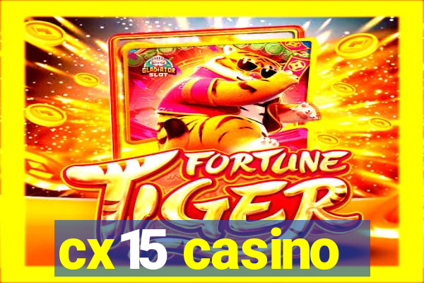 cx15 casino