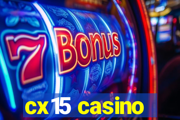 cx15 casino