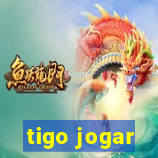 tigo jogar