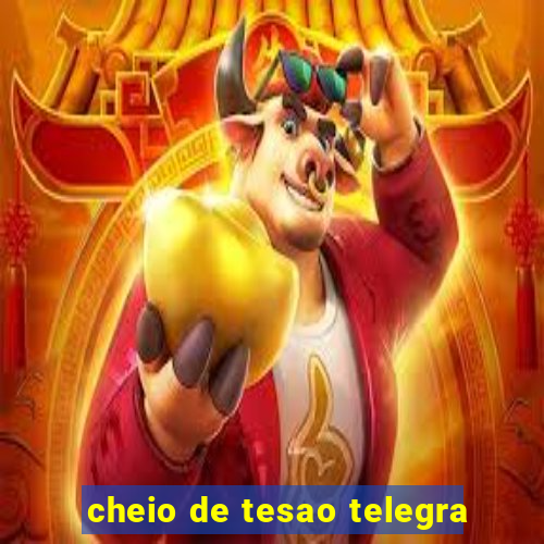 cheio de tesao telegra