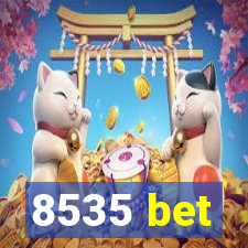 8535 bet