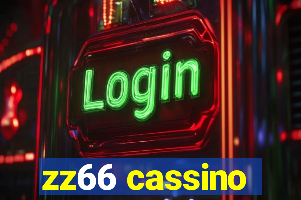 zz66 cassino