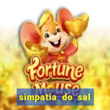 simpatia do sal grosso para afastar rival