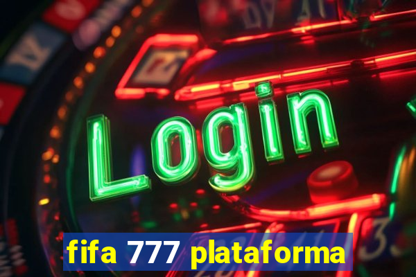 fifa 777 plataforma