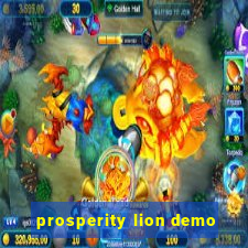 prosperity lion demo