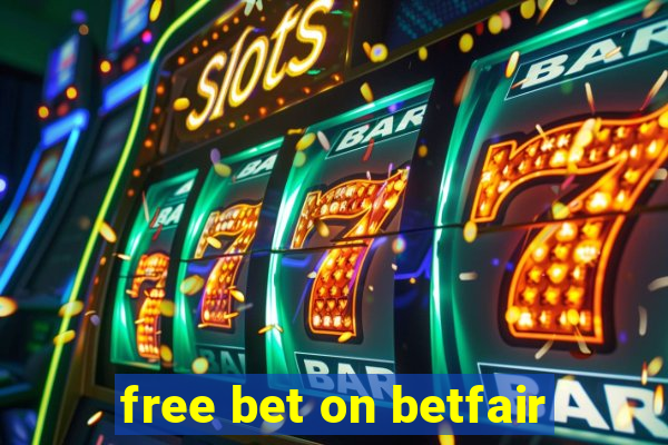 free bet on betfair