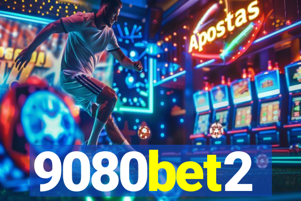 9080bet2