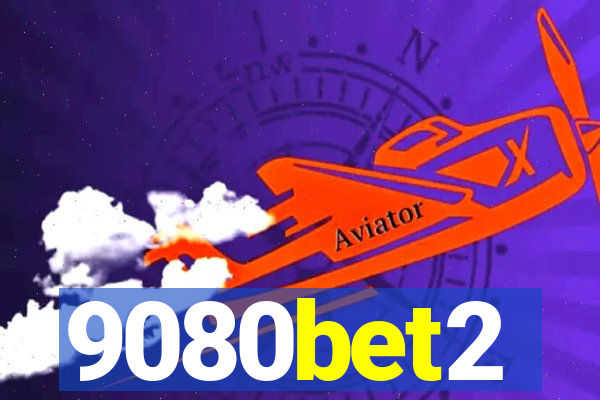 9080bet2