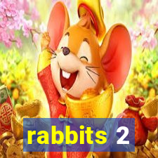 rabbits 2