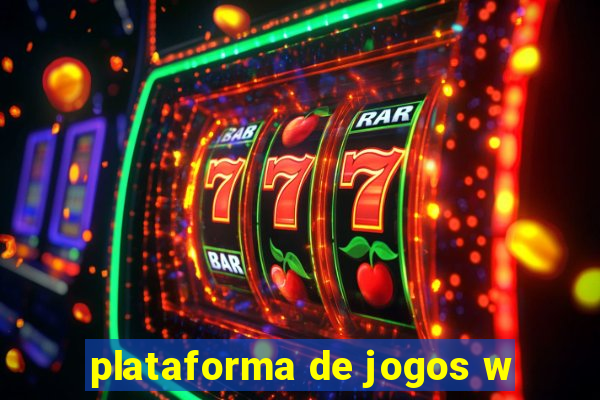 plataforma de jogos w