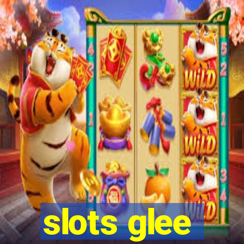 slots glee