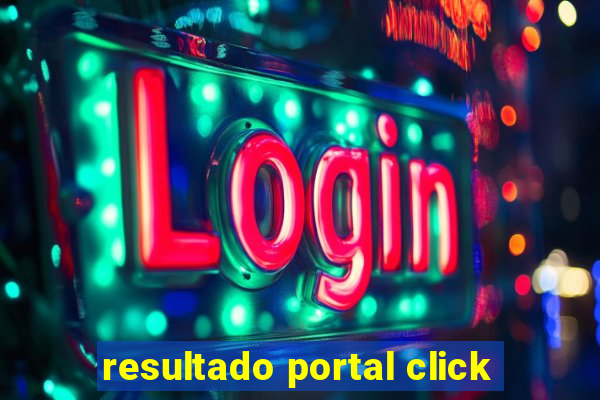 resultado portal click