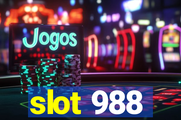 slot 988