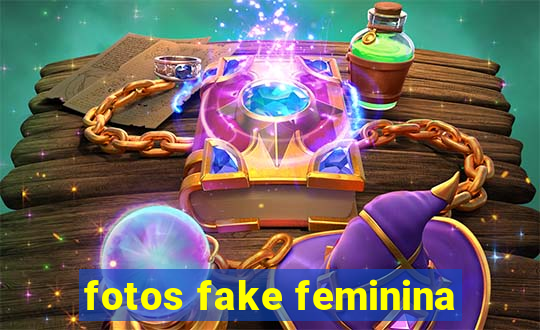 fotos fake feminina