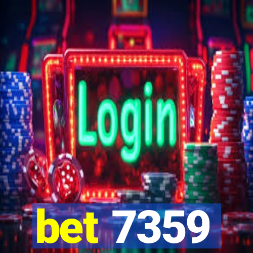 bet 7359