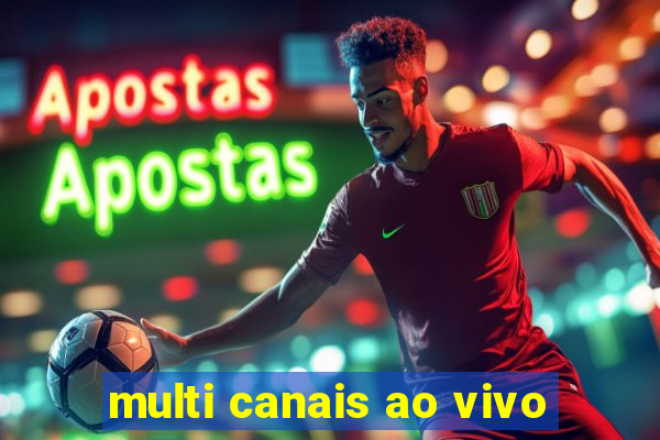 multi canais ao vivo