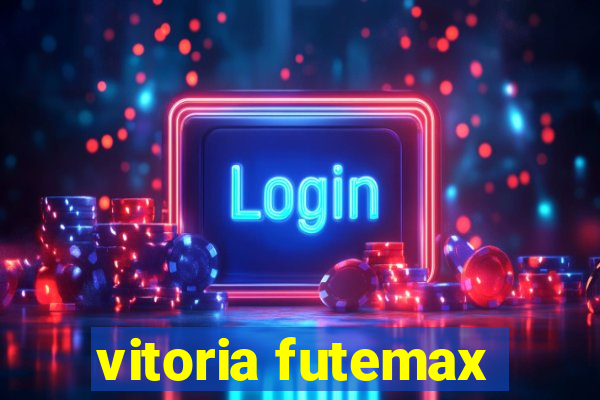 vitoria futemax