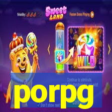 porpg