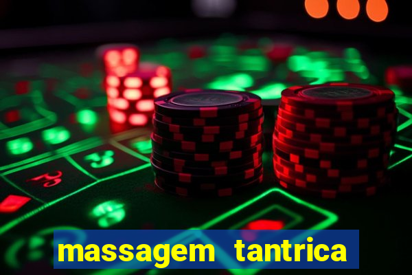 massagem tantrica porto alegre