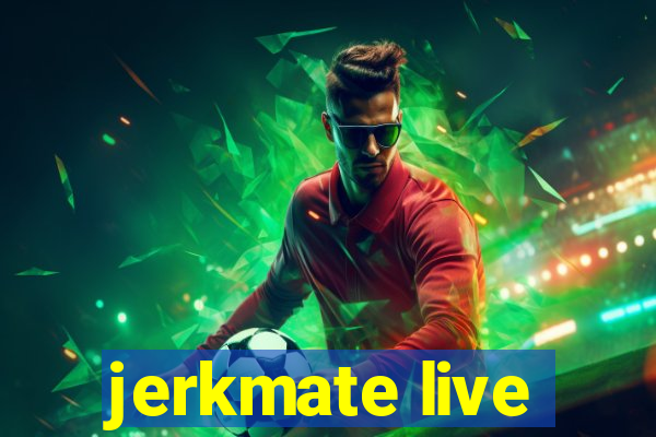 jerkmate live