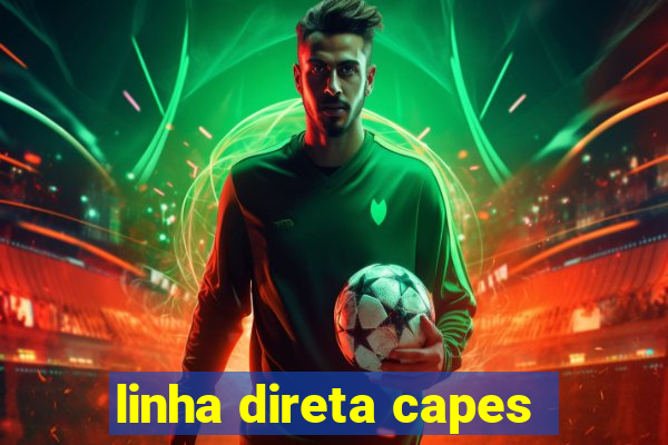 linha direta capes