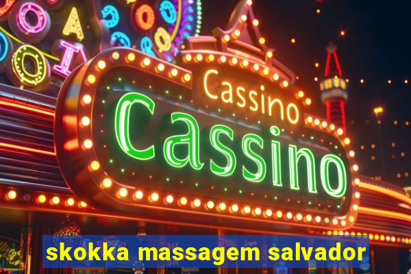 skokka massagem salvador