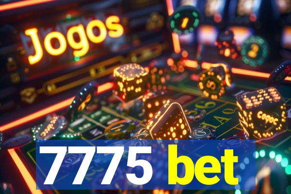 7775 bet