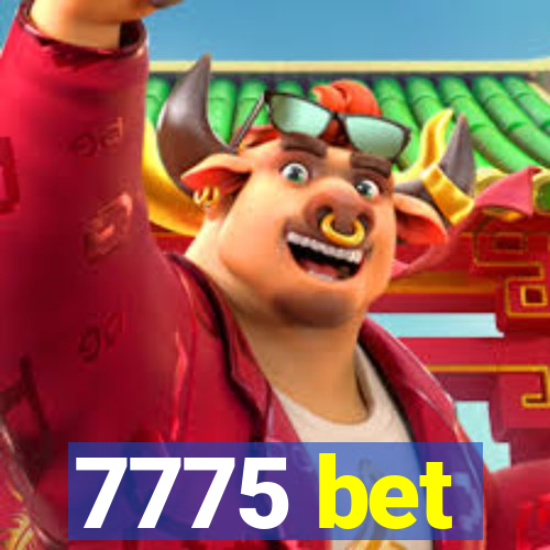 7775 bet