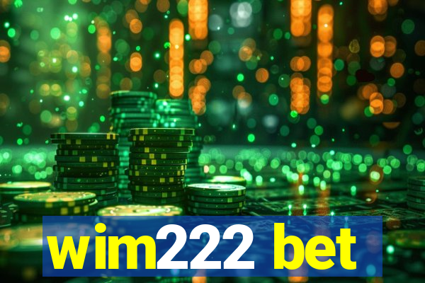 wim222 bet