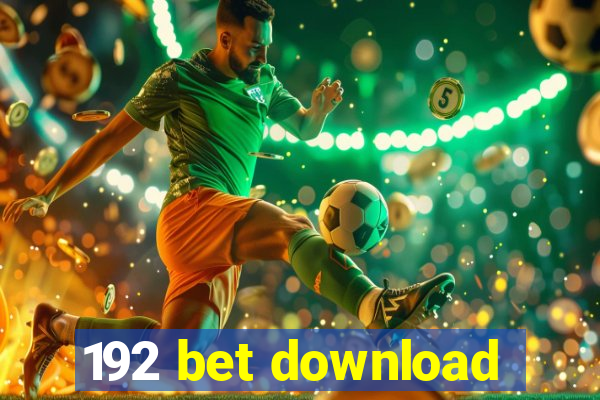 192 bet download