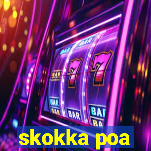 skokka poa