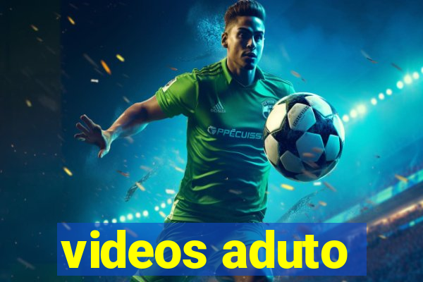 videos aduto