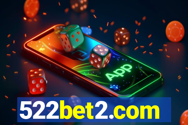 522bet2.com