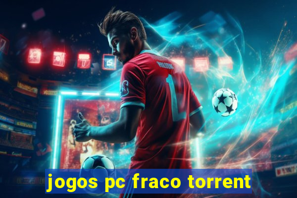 jogos pc fraco torrent