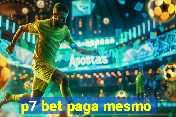 p7 bet paga mesmo