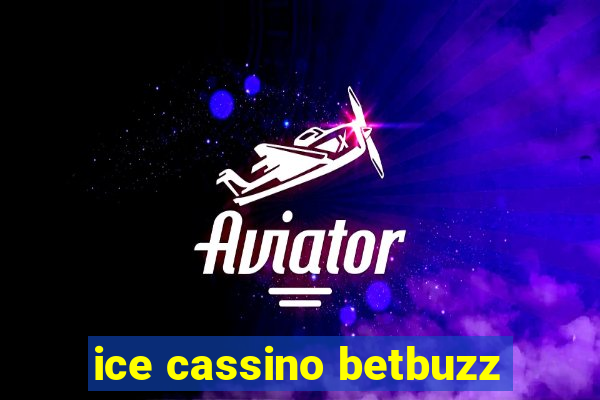 ice cassino betbuzz