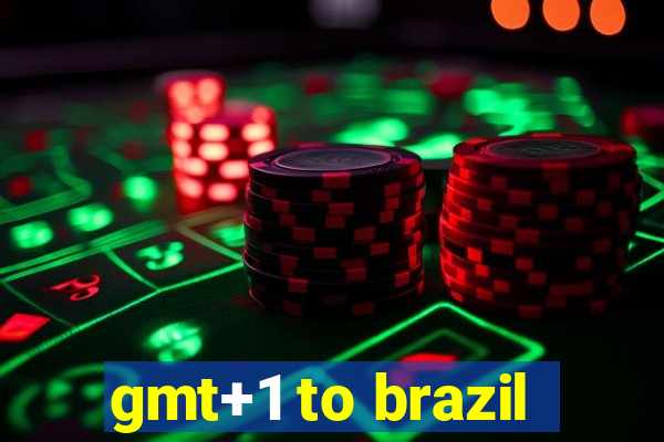 gmt+1 to brazil