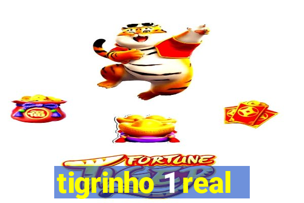 tigrinho 1 real