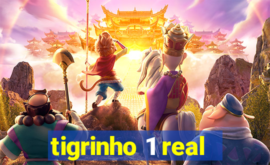 tigrinho 1 real