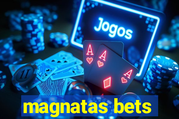 magnatas bets