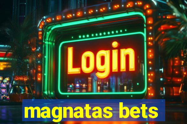 magnatas bets