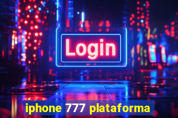 iphone 777 plataforma